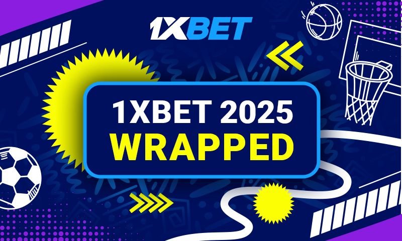1xBet 2025 : Renforcer les marchés, les communautés et la confiance