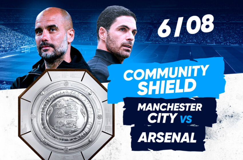  Manchester City vs Arsenal : Parie sans risque sur le FA Community Shield sur 1xBet !